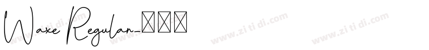 Waxe Regular字体转换